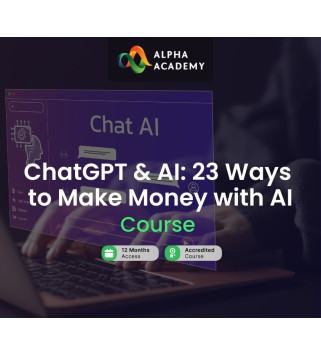 ChatGPT & AI: 23 Ways to Make Money with AI Alpha Academy Code Other Key GLOBAL